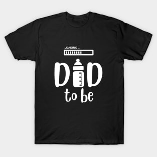 Dad to be T-Shirt